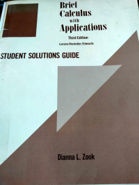 Brief Calculus With Applications : Student Solution Guide