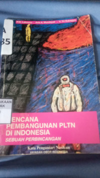 Rencana Pembangunan PLTN di Indonesia sebuah Perbincangan