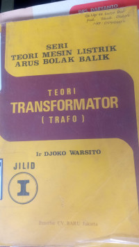 Teori Transformator ( Trafo ) Jilid 1