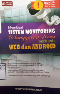 Membuat Sistem Monitoring Pelanggaran SIswa berbasis Web dan Android