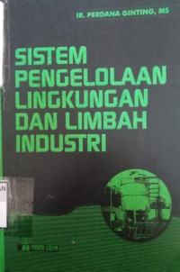 Sistem Pengelolaan Lingkungan Dan Limbah Industri