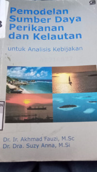 Image of Pemodelan Sumber Daya Perikanan Dan Kelautan Untuk Analisis Kebijakan