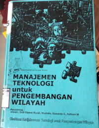 Manajemen Teknologi Untuk Pengembangan Wilayah