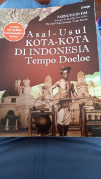 Asal-Usul Kota-Kota Di Indonesia Tempo Doeloe