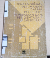 Pembangunan Perumahan dalam Perspektif Pemerataan dan Pengentasan Kemiskinan