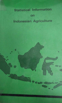 Statistical Information on Indonesia Agriculture