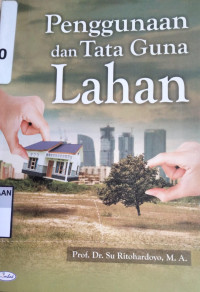 Penggunaan dan Tata Guna Lahan