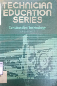 Technician Education Series Construction Technology at Level I and II