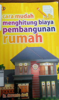 Cara Mudah Menghitung Biaya Pembangunan Rumah