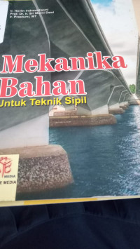 Mekanika Bahan Untuk Teknik Sipil