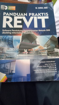 Panduan Praktis Revit: Software Pendukung Pengaplikasikan Metode BIM (Building Information Modeling)