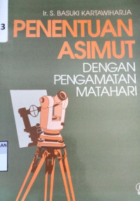 Penentuan Asimut dengan Pengamatan Matahari