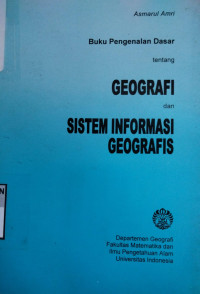 Buku Pengenalan Dasar Tentang Geografi dan Sistem Informasi Geografi
