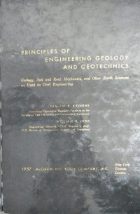 Principles Of Engineering Geology And Geotechnics: Geology, Soil and Rock Mechanics, and Other Earth Sciences As Used In Civil Engineering