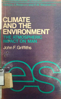 Image of Climate and The Environment: The Atmospheric Impact on Man