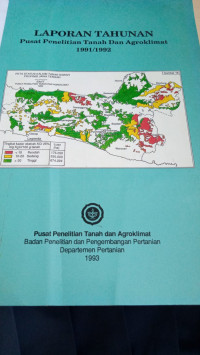 Laporan Tahunan Pusat Penelitian Tanah dan Agroklimat 1991/1992