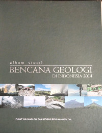 Album Visual Bencana Geologi Di Indonesia