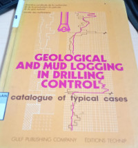 Geological and Mud Logging in Drilling Control