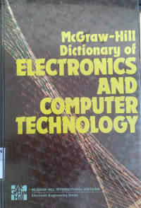 McGraw-Hill Dictionary Of Electronics and Computer Technology