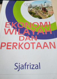 Ekonomi Wilayah Dan Perkotaan