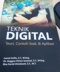 Teknik Digital Teori Contoh Soal ,& Aplikasi