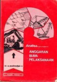 Analisa (Cara Modern) Anggaran Biaya Pelaksanaan