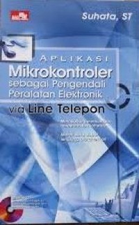 Aplikasi Mikrokontroler Sebagai Pengendali Peralatan Elektronik Via Line Telepon