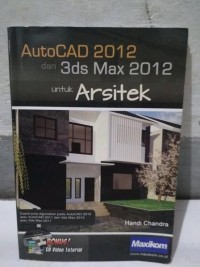 AutoCad 2012 Dan 3 ds Max 2012 Untuk arsitek