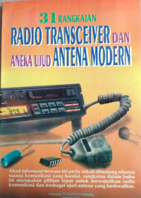 Image of 31 Rangkaian Radio Transceiver Dan Aneka Ujud Antena Modern