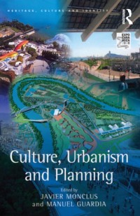 Culture Urbanism And Planning