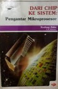 Dari Chip Ke Sistem: Pengantar Mikroprosesor