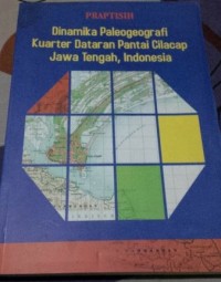 Dinamika Paleogeografi Kuarter Dataran Pantai Cilacap  Jawa Tengah, Indonesia