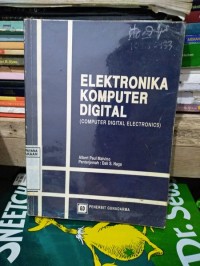Elektronika Komputer Digital ( Computer Digital Electronica )