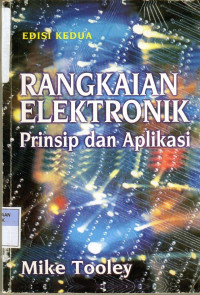 Rangkaian Elektronik : Prinsip dan Aplikasi