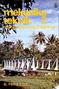 Mekanika Teknik 2: Statika dan Kegunaannya