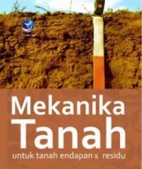 Mekanika Tanah; Untuk Tanah Endapan dan Residu