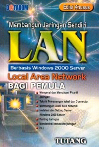 Membangun Jaringan Sendiri LAN Berbasis Windows 2000 Server