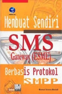 Membuat Sendiri SMS Gateaway (ESME) Berbasis Protokol