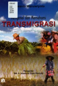 Mengenal dan Memahami Transmigrasi