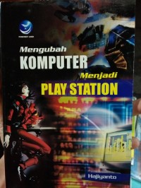 Mengubah Komputer Menjadi Play Station