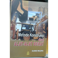 Metode Konstruksi Dan Alat-alat Berat