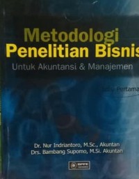 Metodologi Penelitian Bisnis Untuk Akuntansi & Manajemen