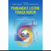 Pembangkit Listrik Tenaga Nuklir -  Pilihan Terakhir