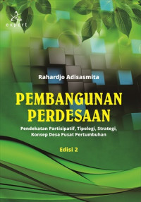 Pembangunan Perdesaan: Pendekatan Partisipasif, Tipologi, Strategi, Konsep Desa Pusat Pertumbuhan