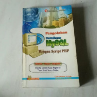 Pengolahan DataBase MySQL Dengan Scrip PHP