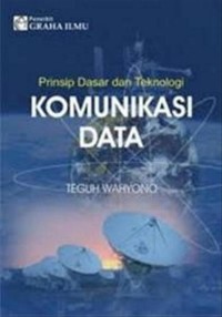 Prinsif Dasar dan Teknologi Komonikasi Data