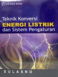 Teknik Konversi Energi Listrik Dan Sistem Pengaturan