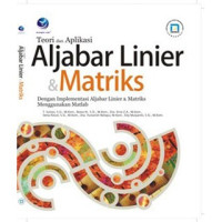 Toeri Dan Aplikasi Aljabar Linier Dan Matriks