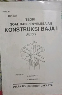 Diktat Teori Soal Dan Penyelesaian Konstruksi Baja 1 Jilid 2