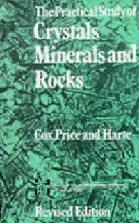 An Introduction To The Practical Study Of Crystals Minerals and Rocks